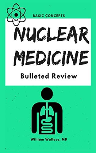 Nuclear Medicine: A Core Review: 9781496300621: Medicine & Health
